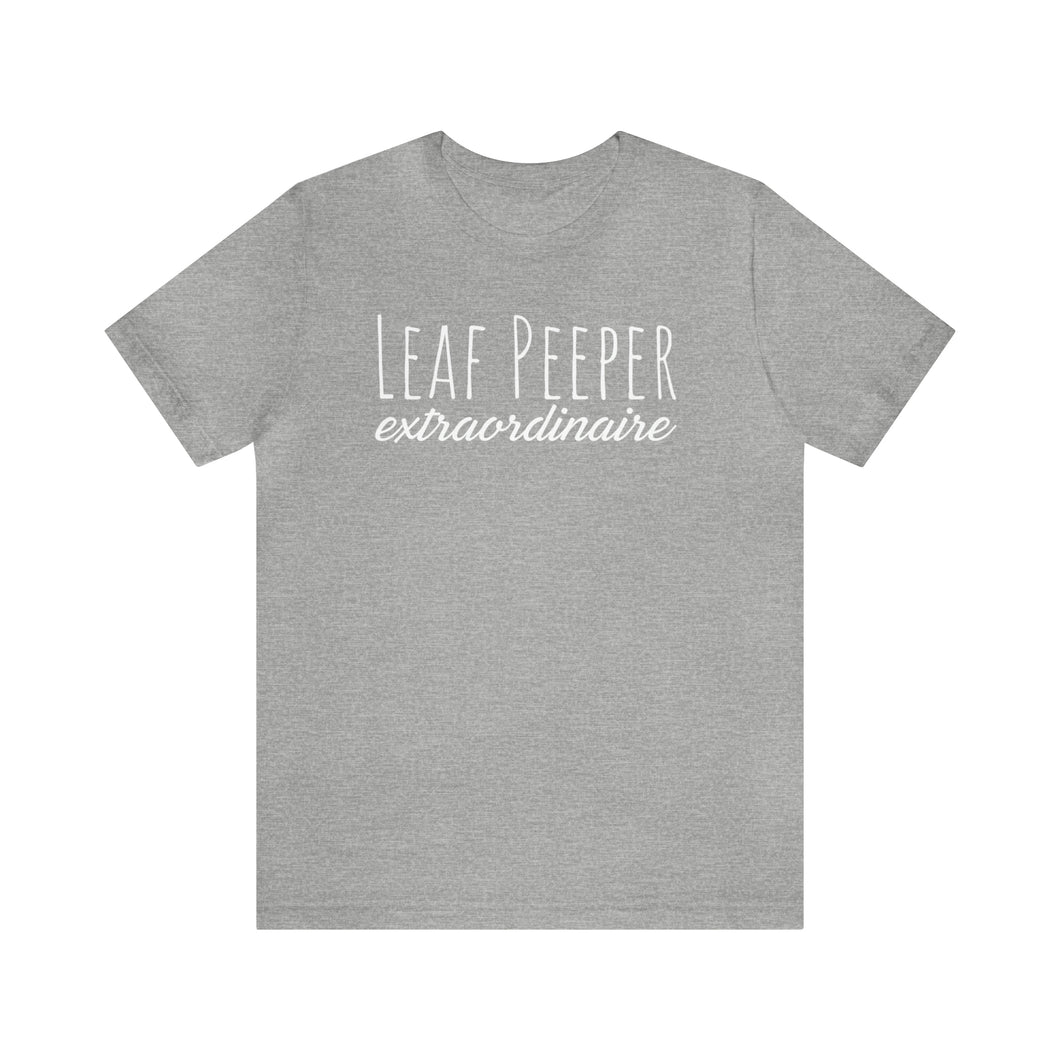 Leaf Peeper Extraordinaire Tee Shirt | Fall Design | Fall Saying Tee | Fall Leaves | Hello Fall Shirt | Autumn Shirts | Tree Lover