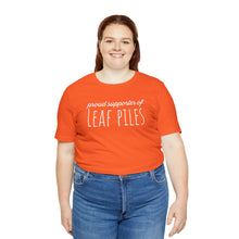 Load image into Gallery viewer, Proud Supporter of Leaf Piles Tee Shirt